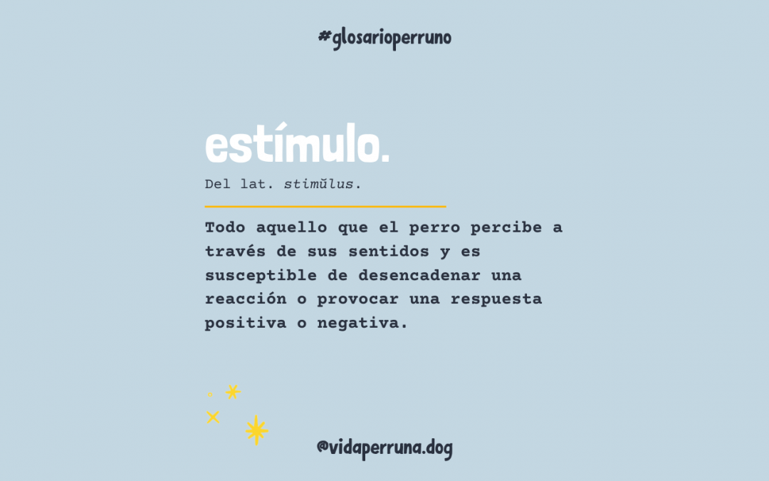 Glosario Perruno: «Estímulo»